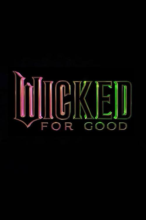 Wicked For Good